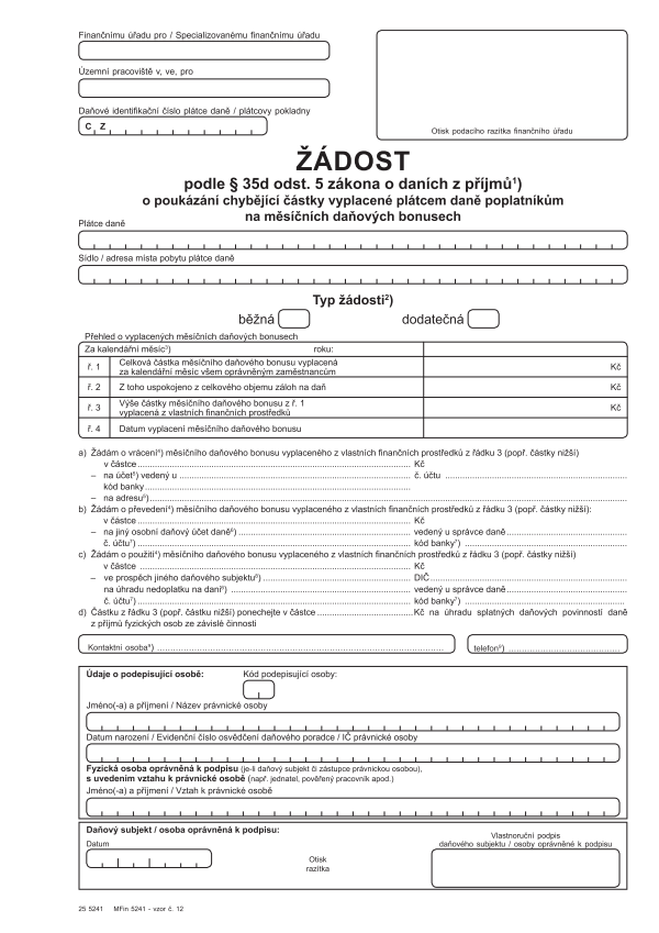 Žádost o poukázání chybějící částky vyplacené plátcem daně poplatníkovi na měsíčních daňových bonusech vz. 12