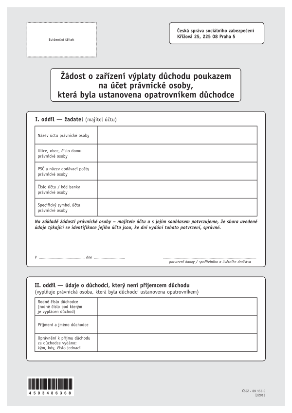 Žádost o zařízení výplaty důchodu poukazem na účet právnické osoby, která byla ustanovena opatrovníkem důchodce