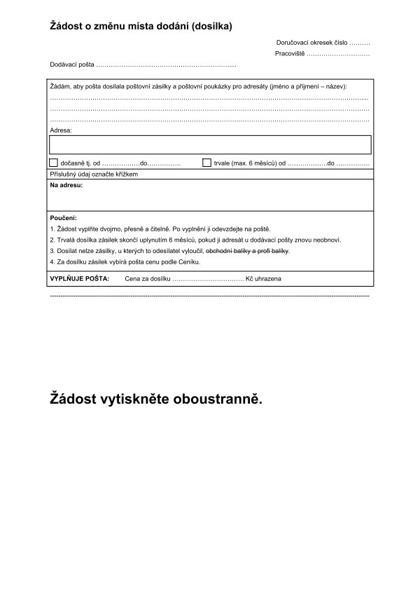 Žádost o změnu místa dodání (dosílka)