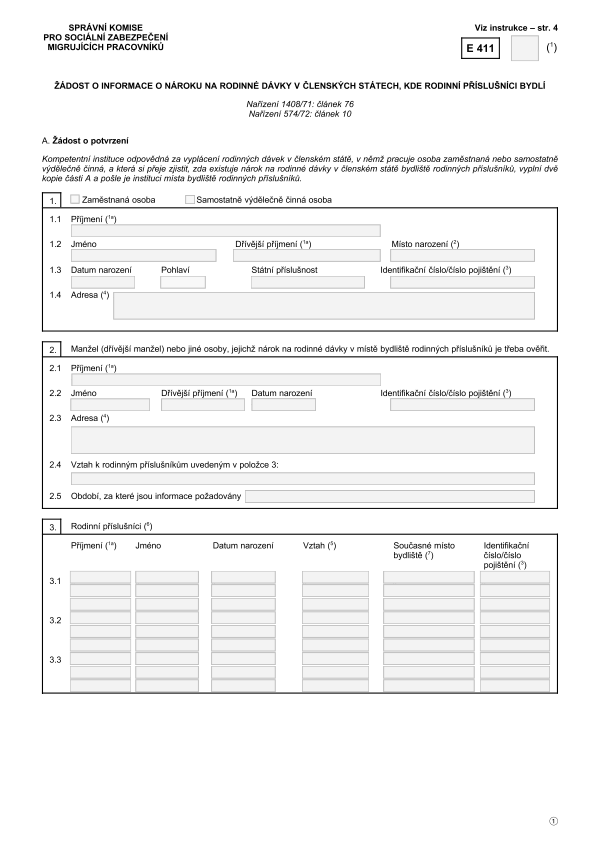 Form E 411 - Žádost o informace o nároku na rodinné dávky v členských státech, kde rodinní příslušníci bydlí